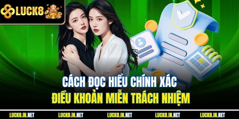 Cách đọc hiểu chính xác điều khoản miễn trách nhiệm