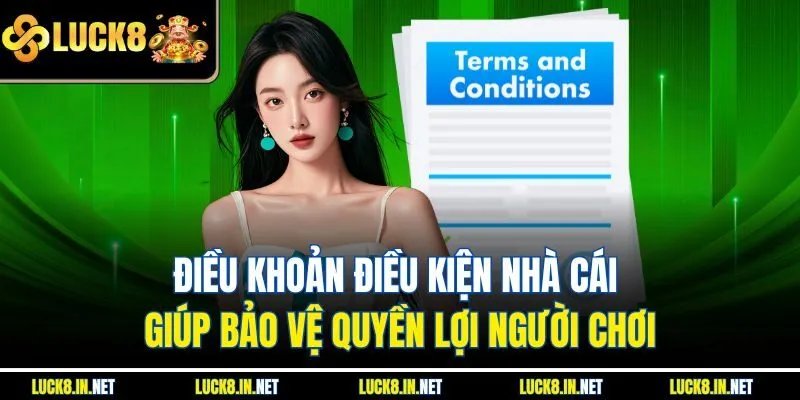 Điều khoản điều kiện nhà cái giúp bảo vệ quyền lợi người chơi